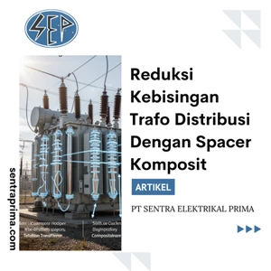 Reduksi Kebisingan Trafo Distribusi Dengan Spacer Komposit