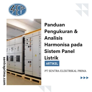 Panduan Pengukuran & Analisis Harmonisa pada Sistem Panel Listrik